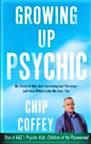 Signed copy of Chip's book, Growing Up Psychic
